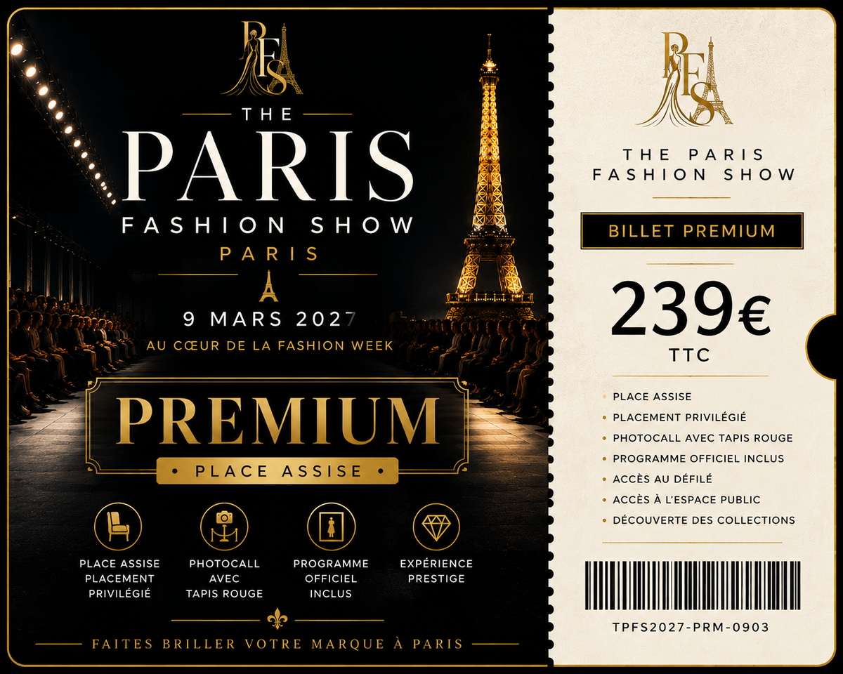 Billet PREMIUM — THE PARIS FASHION SHOW