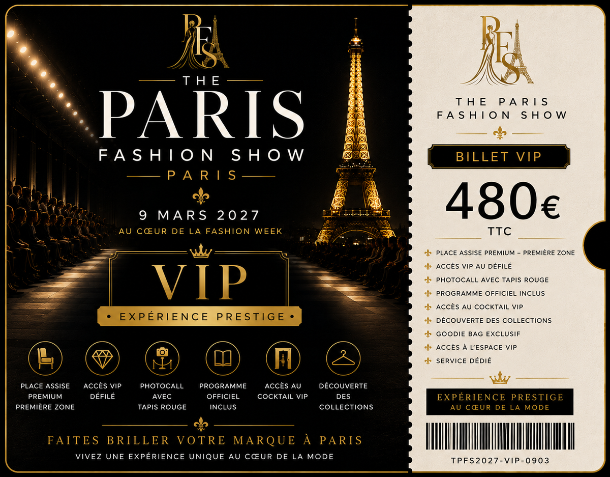 BILLET VIP - THE PARIS FASHION SHOW